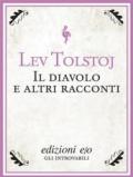 Il diavolo e altri racconti (Tascabili e/o)