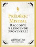 Racconti e leggende provenzali (Tascabili e/o Vol. 56)