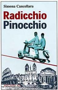 Radicchio, Pinocchio e altri migranti