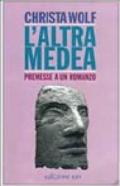 L'altra Medea. Premesse a un romanzo