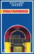 Figli randagi