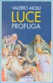 Luce profuga