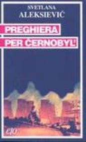 Preghiera per Cernobyl'