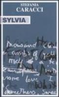 Sylvia. Il racconto della vita di Sylvia Plath