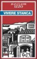 Vivere stanca