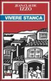 Vivere stanca