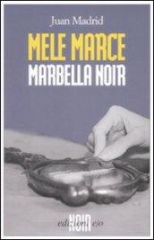 Mele marce. Marbella noir
