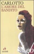 L'amore del bandito