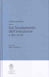 Sul fondamento dell'induzione e altri scritti