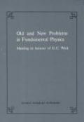 Old and new problems in fundamental physics