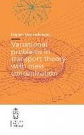 Variational problems in transport theory with mass concentration