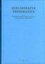 Bibliografia topografica della colonizzazione greca in Italia e nelle isole tirreniche. Vol. 20