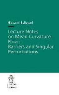 Lecture notes on mean curvature flow, barriers and singular perturbations