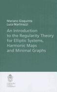 An introduction to the regularity theory for elliptic systems, harmonic maps and minimal graphs