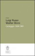 Luigi Russo Walter Binni. Carteggio 1934-1961