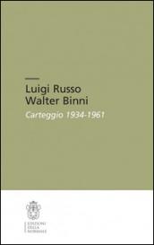 Luigi Russo Walter Binni. Carteggio 1934-1961