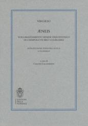 Æneis. Volgarizzamento senese trecentesco di Ciampolo Di Meo Ugurgieri