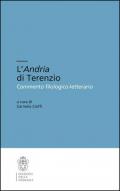 L' Andria di Terenzio. Commento filologico-letterario. Ediz. critica