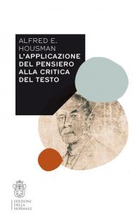 L' applicazione del pensiero alla critica del testo. Con estratti inediti dal Notebook X e uno scritto di Gian Biagio Conte