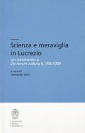 Scienza e meraviglia in Lucrezio. Un commento a «De rerum natura» 6, 703-1089