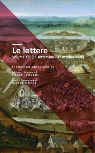 Le lettere. Vol. 13: 11 settembre-31 ottobre 1526