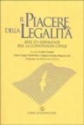 Il piacere della legalità. Idee ed esperienze per la convivenza civile