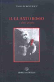 Il guanto rosso e altre poesie. Testo polacco a fronte