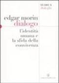 Dialogo. L'identità umana e la sfida della convivenza