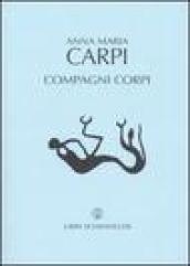 Compagni corpi. Poesie 1990-2002