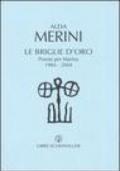 Le briglie d'oro. Poesie per Marina 1984-2004