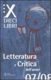 Dieci libri. Letteratura e critica dell'anno 07/08: 1