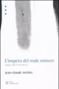 L'impero del male minore. Saggio sulla civiltà liberale