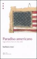 Paradiso americano. Saggi sull'arte e l'anti-arte 1963 - 2008