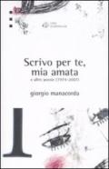 «Scrivo per te, mia amata» e altre poesie 1974-2007