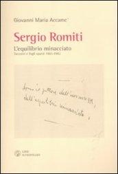 Sergio Romiti. L'equilibrio minacciato. Taccuini e fogli sparsi 1965-1982