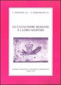 Le catacombe romane e i loro martiri