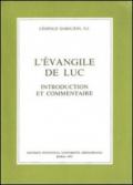 L'évangile de Luc. Introduction et commentaire