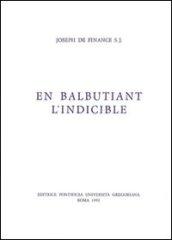 En balbutiant l'indicible