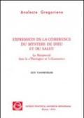 Expression de la coherence du mystere de Dieu et du salut. La Réciprocité dans la Téologie et l'Economie