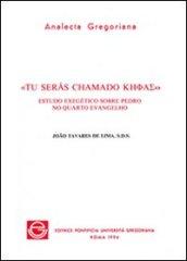 Tu seras chamado Kefas. Estudo exegético sobre Pedro no quarto evangelho