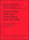 Yunus Emre: spiritual experience and culture