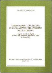 Ordinazioni anglicane e sacramento dell'ordine nella Chiesa. Aspetti storici e teologici. A cento anni dalla bolla Apostolicae curae di Leone XIII