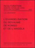L'évangelisation du royaume de Kongo et de l'Angola