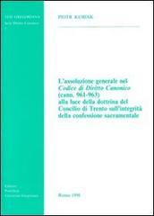 L' assoluzione generale nel codice di diritto canonico (cann. 961-963) alla luce della dottrina del Concilio di Trento...