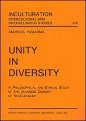 Unity in diversity. A philosophical and ethical study of the javanese concept of Keselarasan
