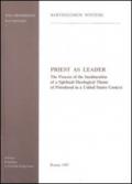 Priest as leader. The process of the inculturation of a spiritual-theological theme of priesthood in a United States context