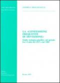 La confessione frequente di devozione. Studio teologico-giuridico sul periodo fra i codici del 1917 e del 1983