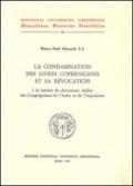 La condamnation des livres coperniciens et sa révocation à la lumière de documents inédits des congrégations de l'index et de l'inquisition