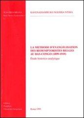 La méthode d'évangélisation des rédemptoristes belges au bas-Congo (1899-1919). Étude historico-analytique