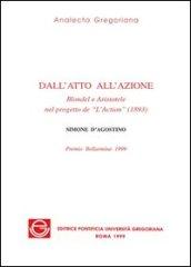 Dall'atto all'azione. Blondel e Aristotele nel progetto de «L'action» (1893)